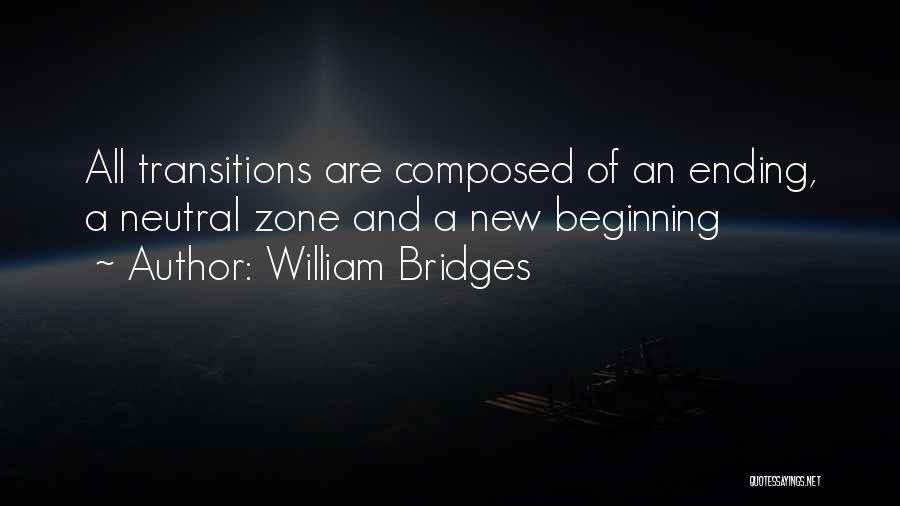 Inspirational New Beginning Quotes By William Bridges