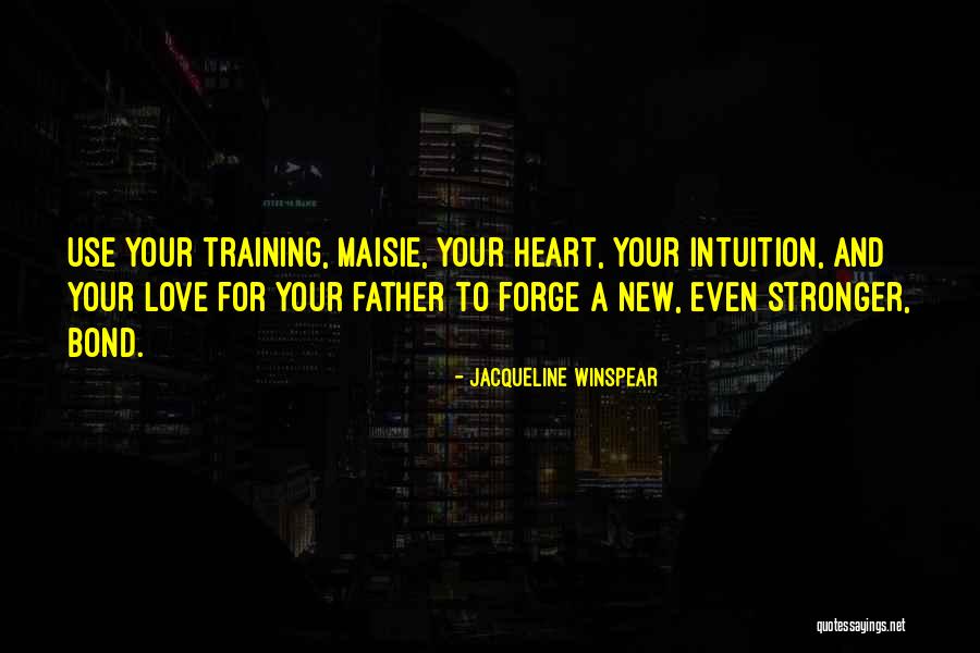 Inspirational New Father Quotes By Jacqueline Winspear Inspirational New Father Quotes By Jacqueline Winspear