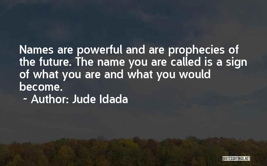 Inspirational Nigerian Quotes By Jude Idada