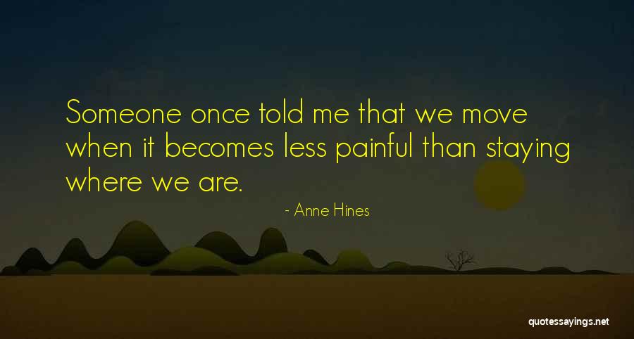 Inspirational Novel Quotes By Anne Hines Inspirational Novel Quotes By Anne Hines