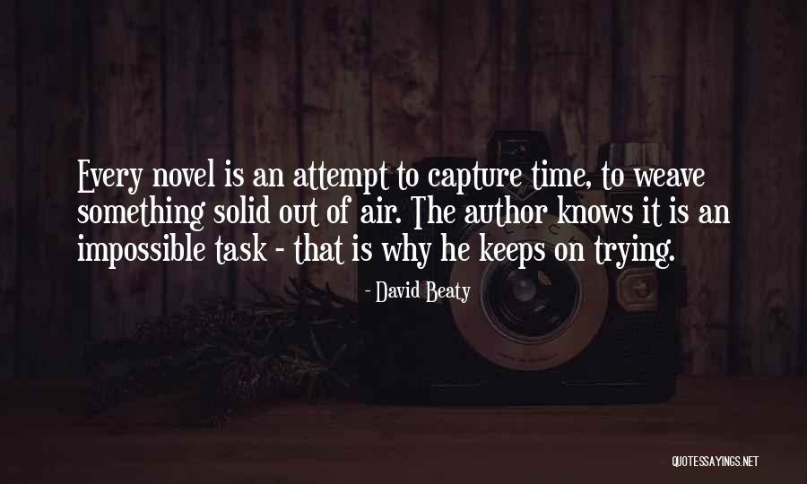Inspirational Novel Quotes By David Beaty Inspirational Novel Quotes By David Beaty
