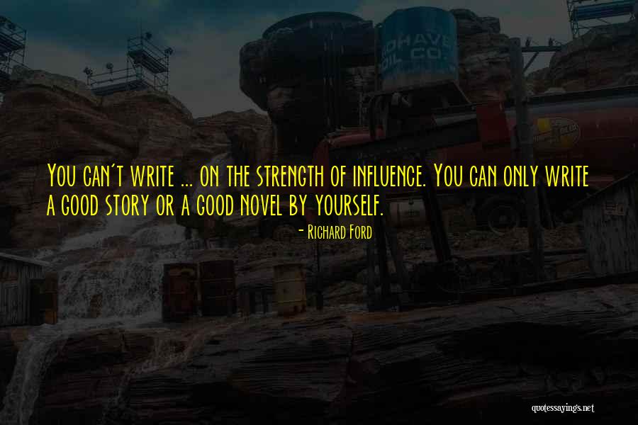Inspirational Novel Quotes By Richard Ford Inspirational Novel Quotes By Richard Ford