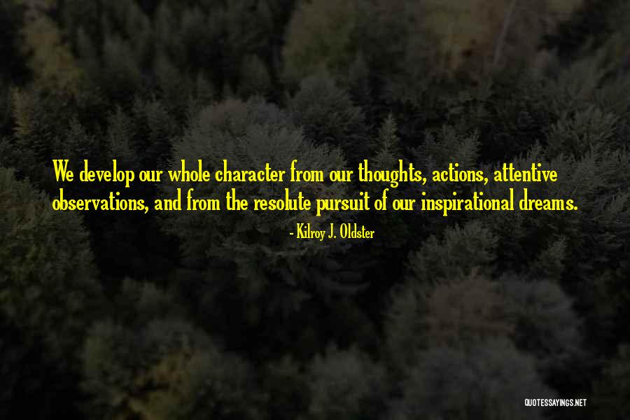 Inspirational Observation Quotes By Kilroy J. Oldster Inspirational Observation Quotes By Kilroy J. Oldster