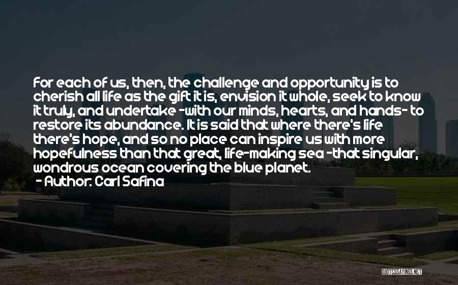 Inspirational Ocean Quotes By Carl Safina