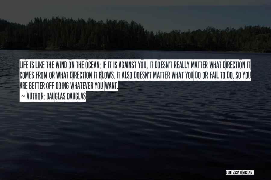 Inspirational Ocean Quotes By Dauglas Dauglas