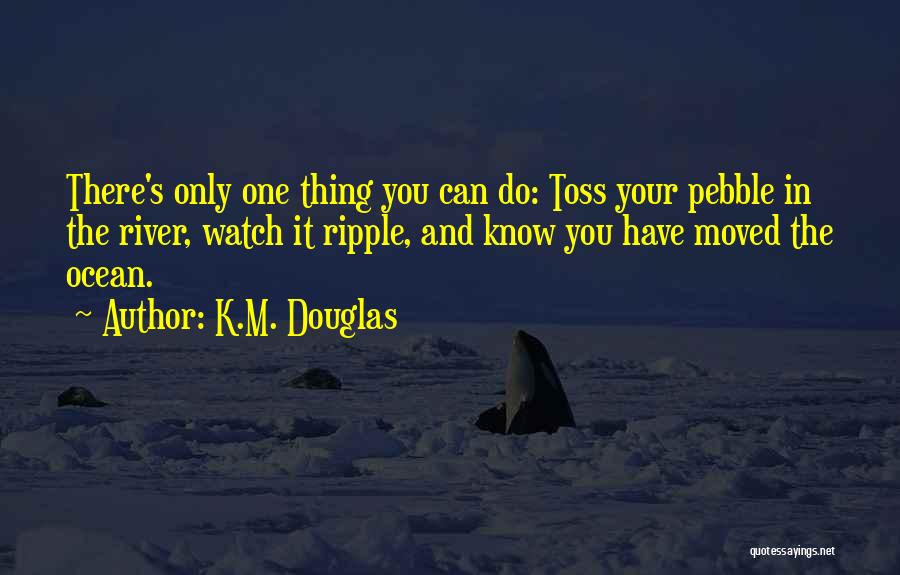 Inspirational Ocean Quotes By K.M. Douglas