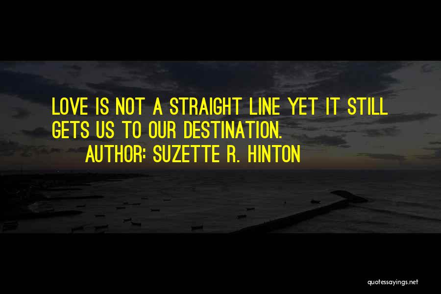 Inspirational One Line Love Quotes By Suzette R. Hinton