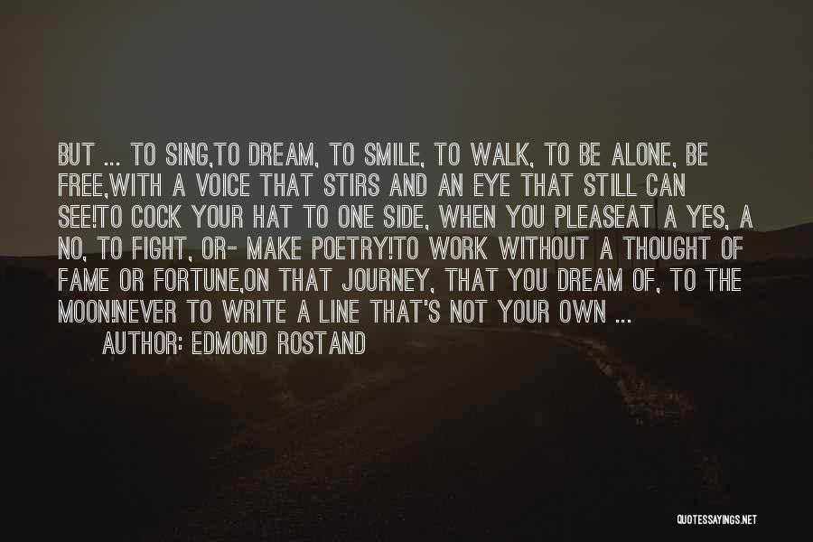 Inspirational One Line Quotes By Edmond Rostand
