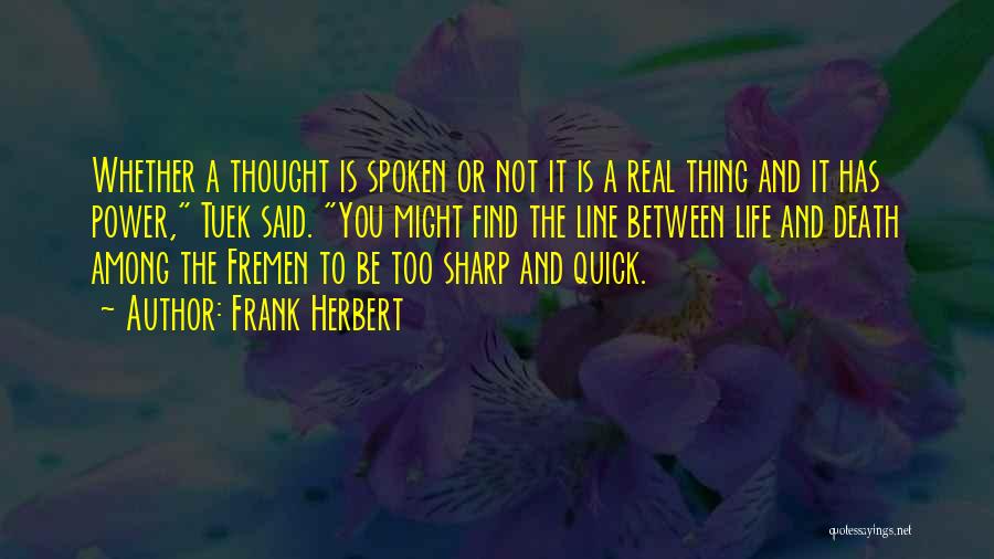 Inspirational One Line Quotes By Frank Herbert