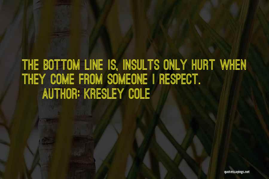 Inspirational One Line Quotes By Kresley Cole