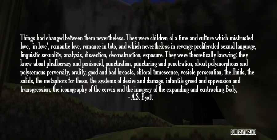 Inspirational Paddle Quotes By A.S. Byatt Inspirational Paddle Quotes By A.S. Byatt