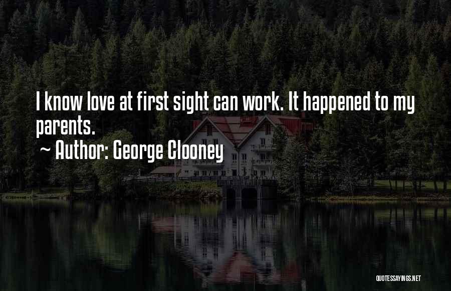 Inspirational Parents Quotes By George Clooney