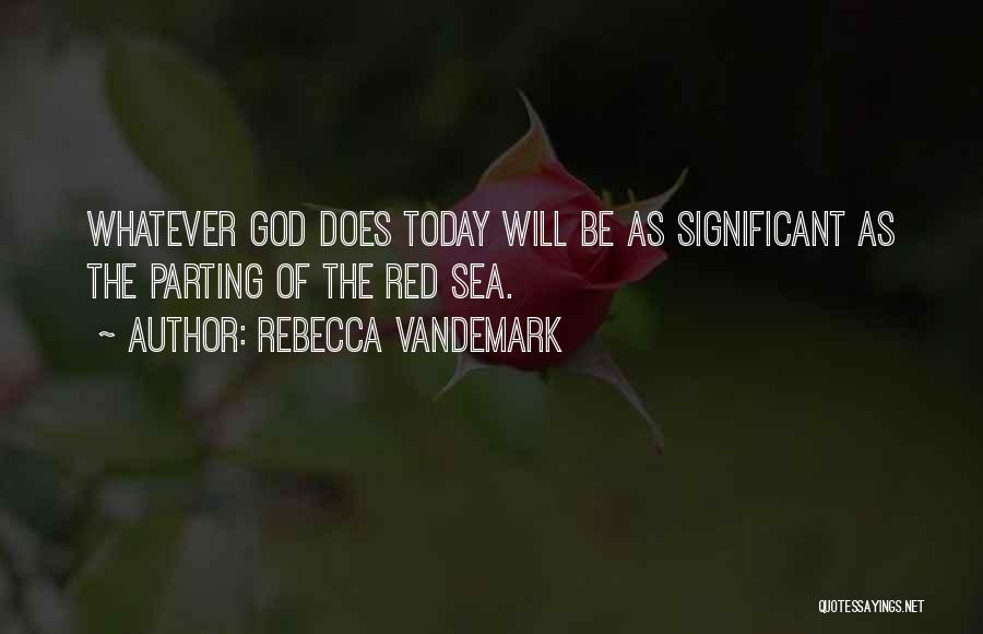 Inspirational Parting Quotes By Rebecca VanDeMark