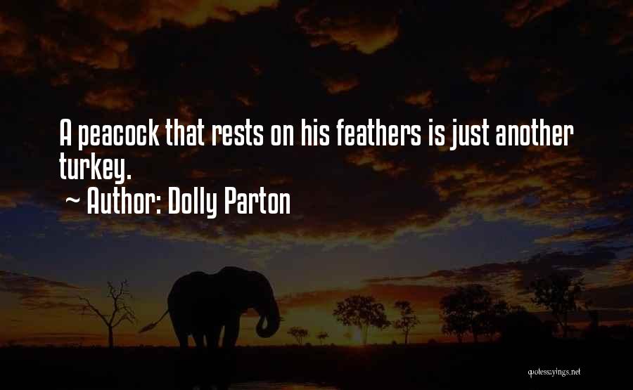 Inspirational Peacock Quotes By Dolly Parton