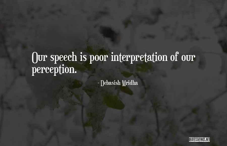 Inspirational Perception Quotes By Debasish Mridha