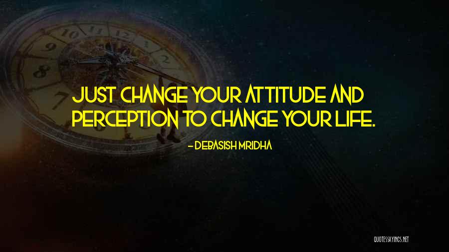 Inspirational Perception Quotes By Debasish Mridha