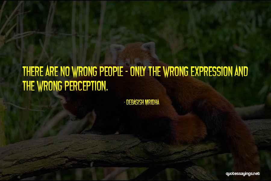 Inspirational Perception Quotes By Debasish Mridha Inspirational Perception Quotes By Debasish Mridha