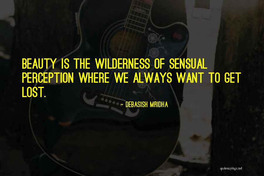 Inspirational Perception Quotes By Debasish Mridha