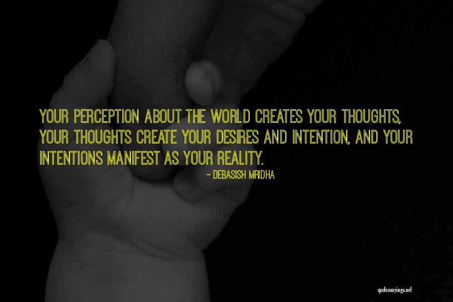 Inspirational Perception Quotes By Debasish Mridha Inspirational Perception Quotes By Debasish Mridha
