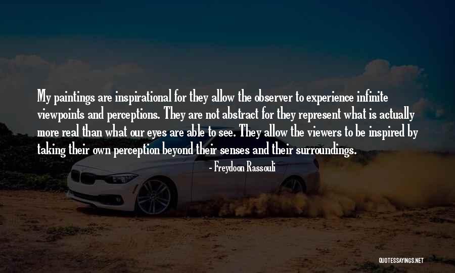 Inspirational Perception Quotes By Freydoon Rassouli Inspirational Perception Quotes By Freydoon Rassouli