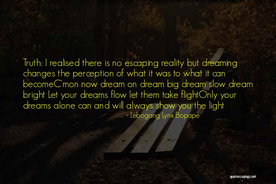 Inspirational Perception Quotes By Lebogang Lynx Bopape Inspirational Perception Quotes By Lebogang Lynx Bopape