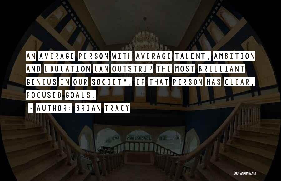 Inspirational Person Quotes By Brian Tracy