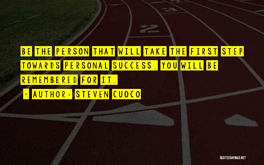 Inspirational Person Quotes By Steven Cuoco