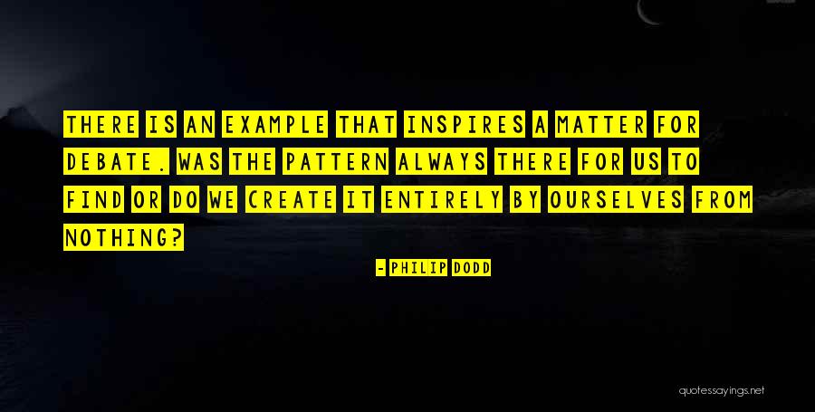 Inspirational Philosophical Quotes By Philip Dodd Inspirational Philosophical Quotes By Philip Dodd