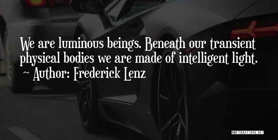 Inspirational Physical Quotes By Frederick Lenz