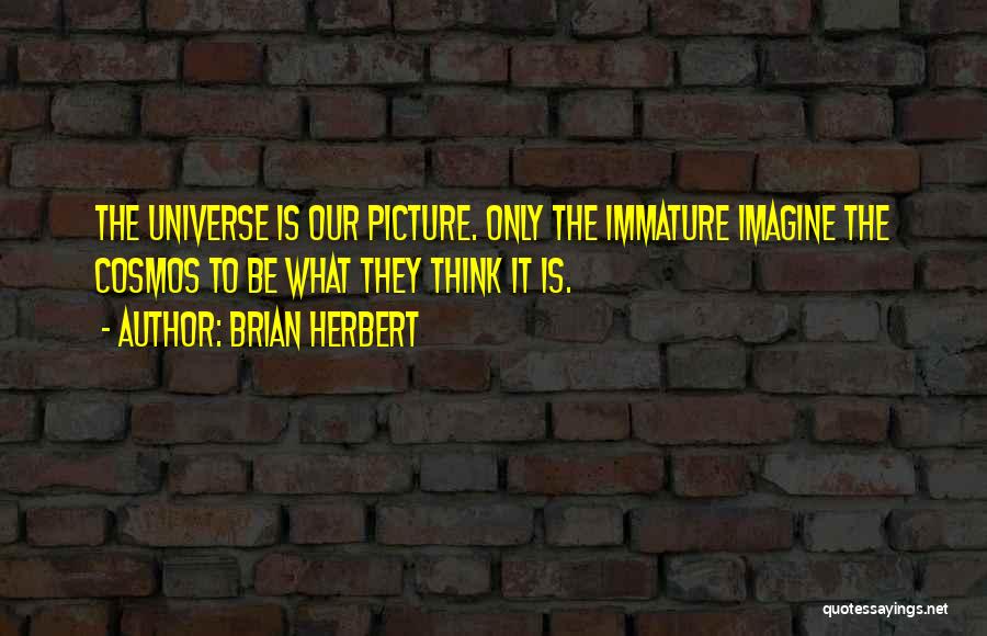 Inspirational Picture Quotes By Brian Herbert