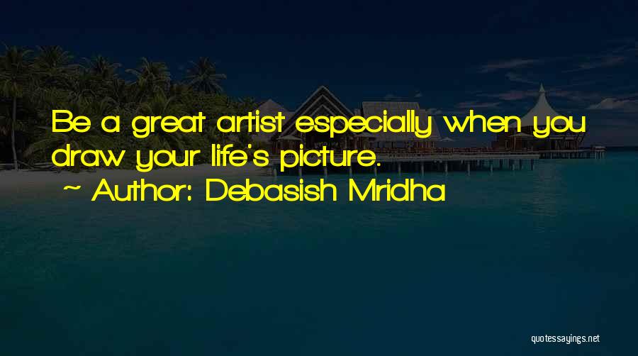 Inspirational Picture Quotes By Debasish Mridha