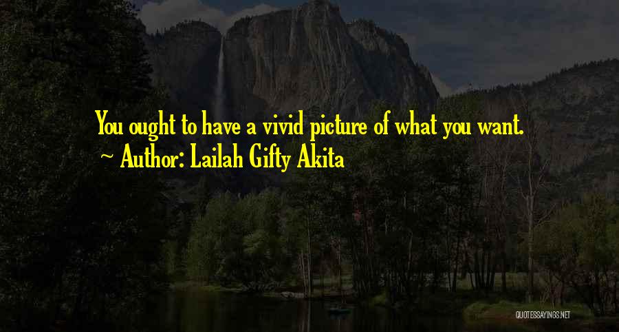 Inspirational Picture Quotes By Lailah Gifty Akita