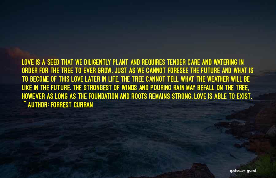 Inspirational Plant Quotes By Forrest Curran