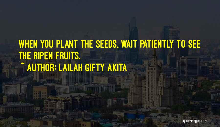 Inspirational Plant Quotes By Lailah Gifty Akita