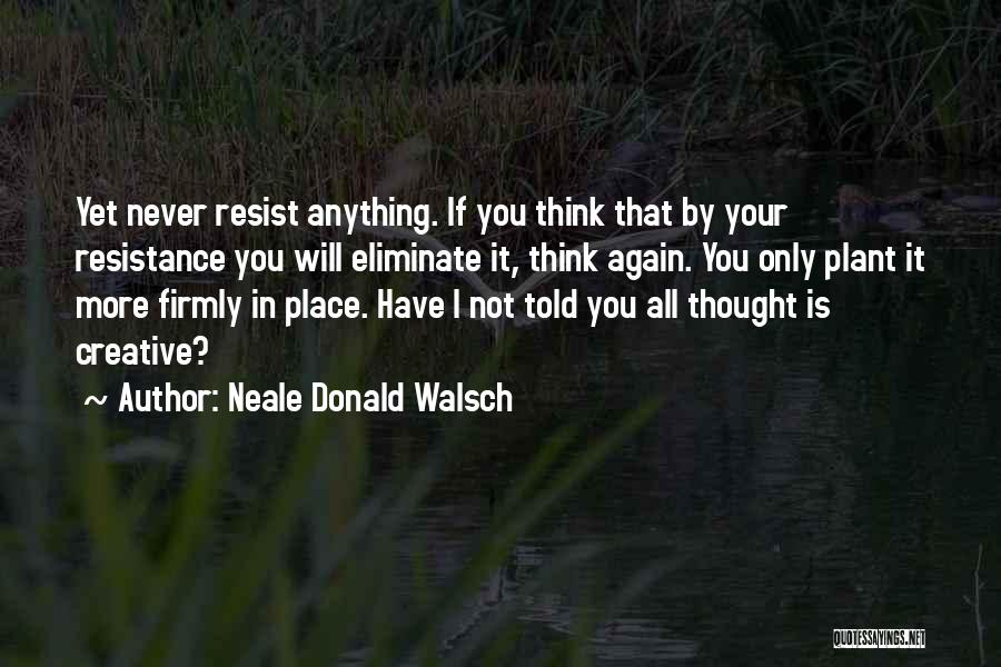 Inspirational Plant Quotes By Neale Donald Walsch