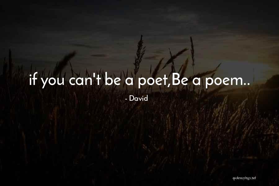 Inspirational Poem Quotes By David Inspirational Poem Quotes By David