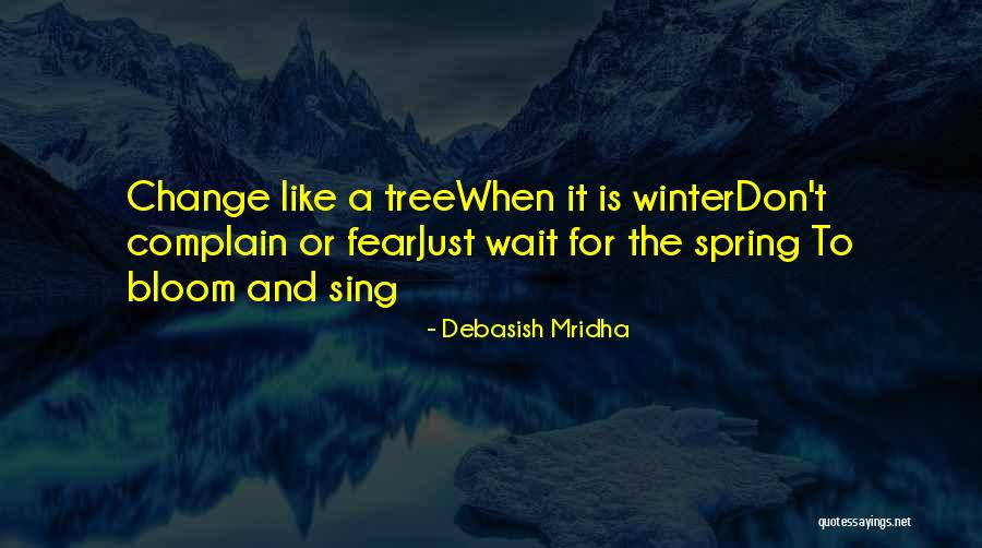 Inspirational Poem Quotes By Debasish Mridha Inspirational Poem Quotes By Debasish Mridha