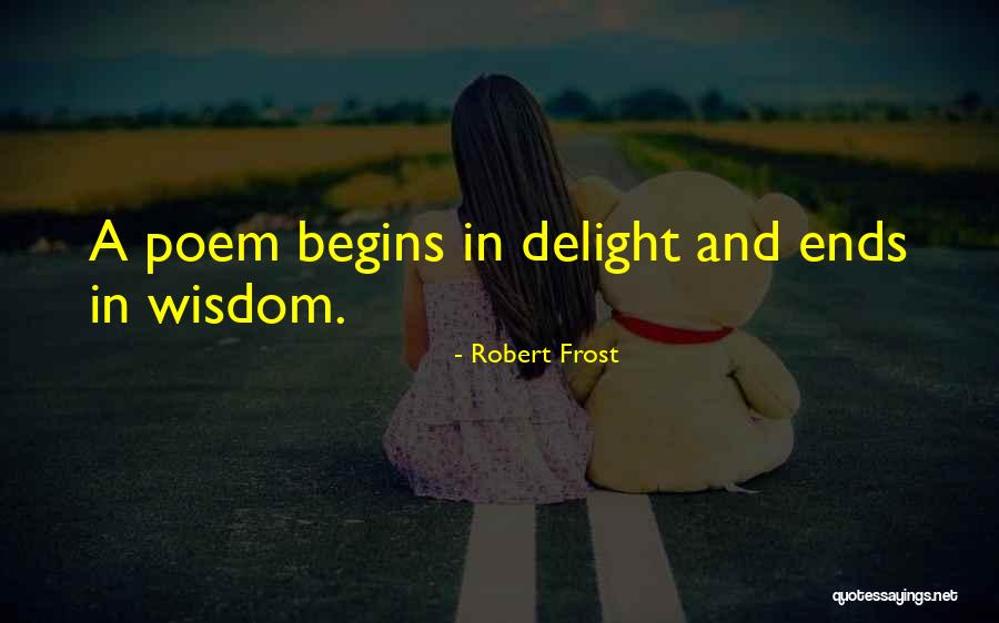 Inspirational Poem Quotes By Robert Frost