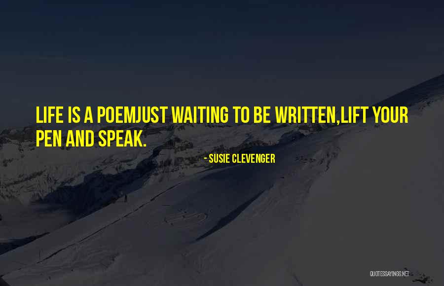 Inspirational Poem Quotes By Susie Clevenger Inspirational Poem Quotes By Susie Clevenger