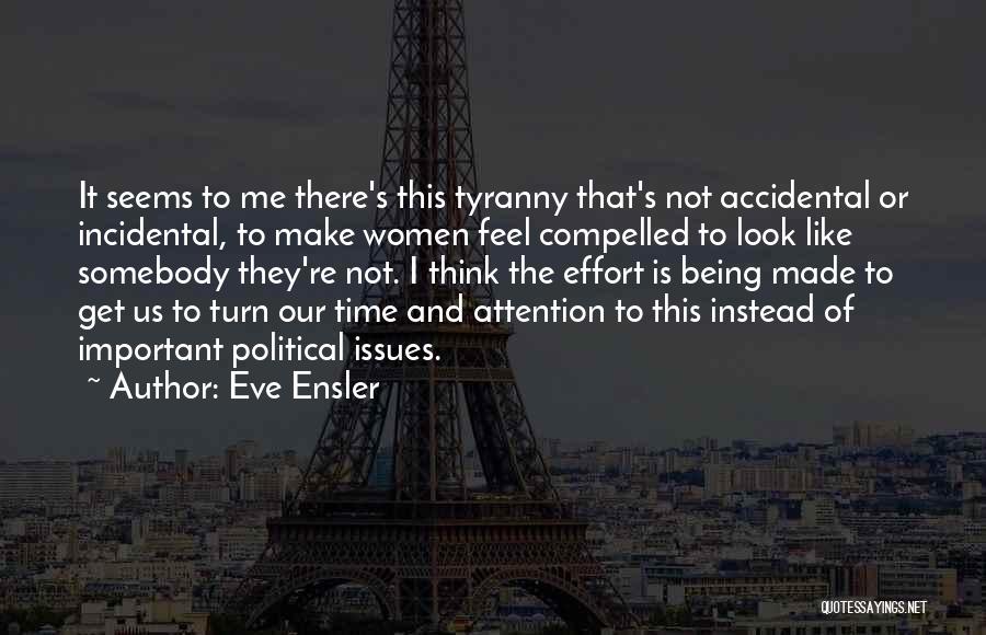 Inspirational Political Quotes By Eve Ensler