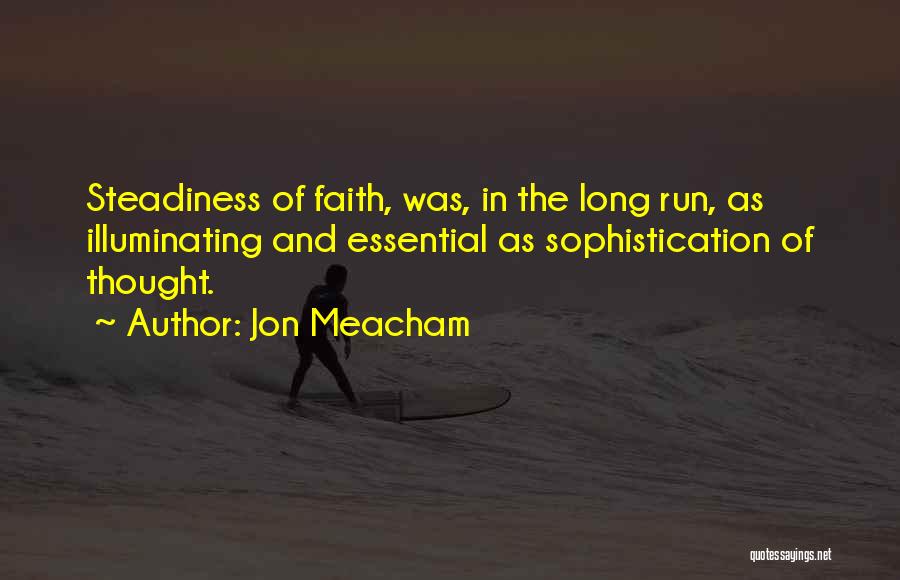 Inspirational Political Quotes By Jon Meacham