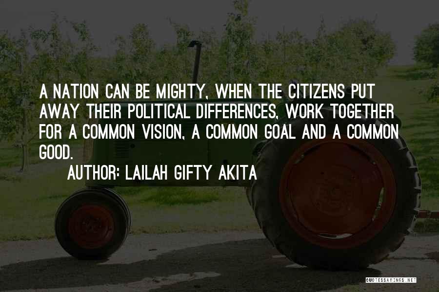 Inspirational Political Quotes By Lailah Gifty Akita