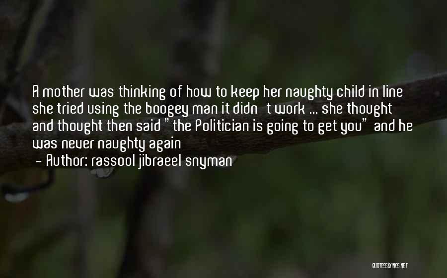 Inspirational Political Quotes By Rassool Jibraeel Snyman