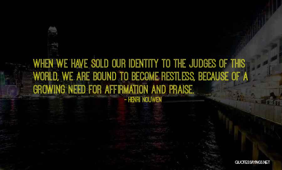 Inspirational Praise Quotes By Henri Nouwen Inspirational Praise Quotes By Henri Nouwen