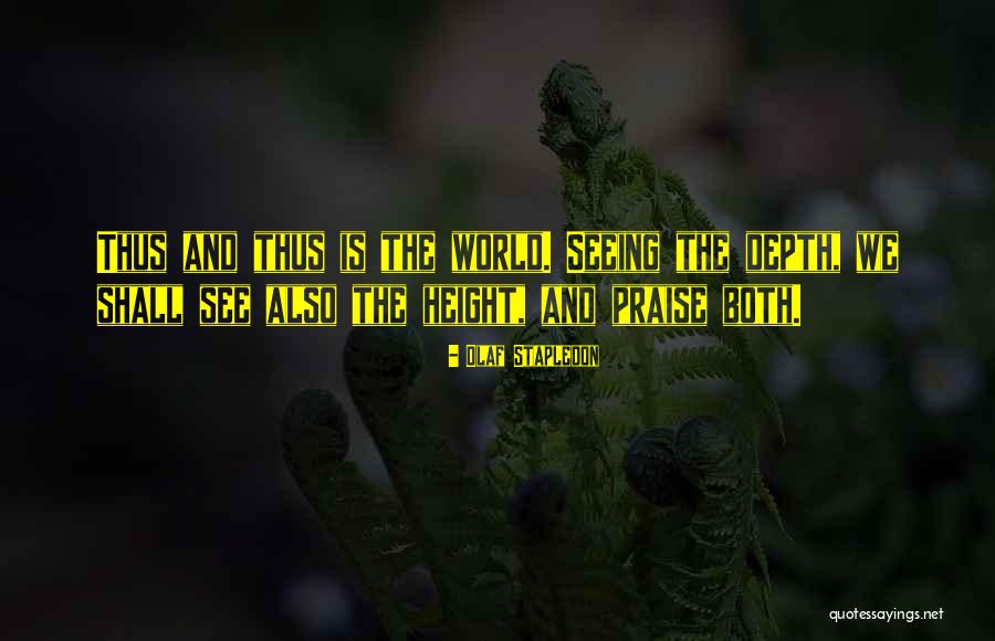Inspirational Praise Quotes By Olaf Stapledon Inspirational Praise Quotes By Olaf Stapledon