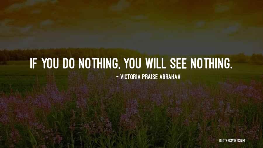 Inspirational Praise Quotes By Victoria Praise Abraham Inspirational Praise Quotes By Victoria Praise Abraham