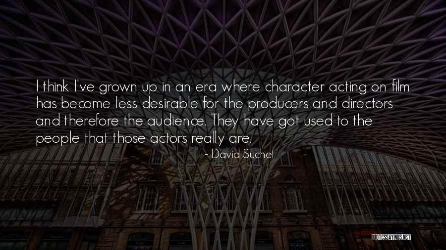 Inspirational Preschool Quotes By David Suchet