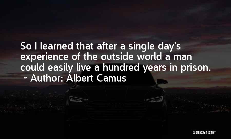 Inspirational Prison Quotes By Albert Camus