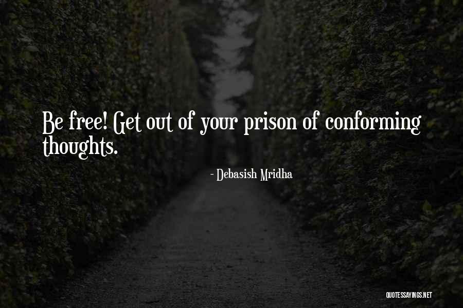 Inspirational Prison Quotes By Debasish Mridha