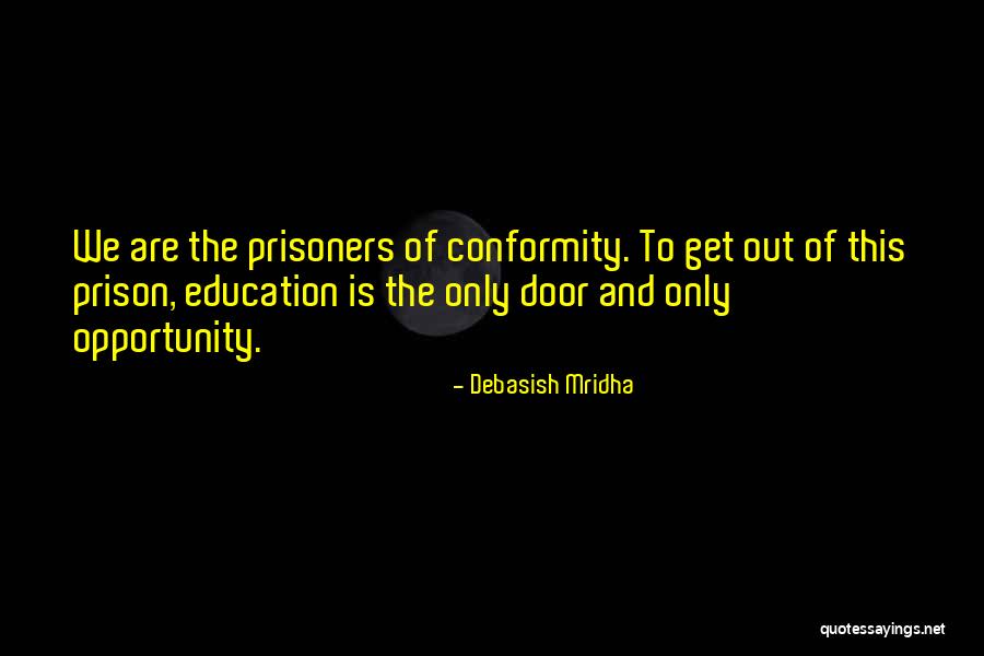 Inspirational Prison Quotes By Debasish Mridha